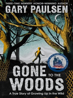 cover image of Gone to the Woods